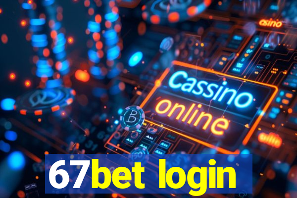 67bet login